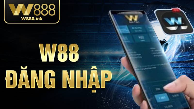 W88 Đăng nhập: Thao tác truy cập cơ bản cho tân thủ 7 W88 Đăng nhập